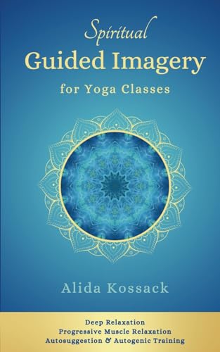 Spiritual Guided Imagery for Yoga Classes