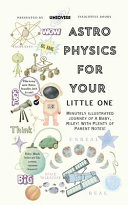 Astrophysics For Your Little One
