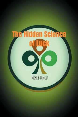The Hidden Science of Luck