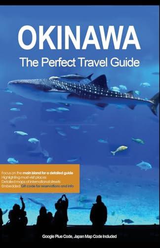 OKINAWA THE PERFECT TRAVEL GUIDE