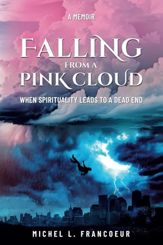 Falling from a Pink Cloud
