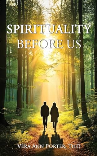 Spirituality Before Us