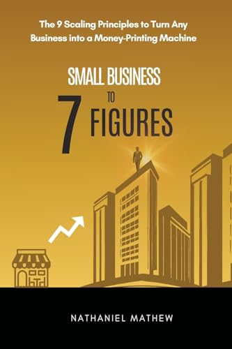 Small Business to Seven Figures