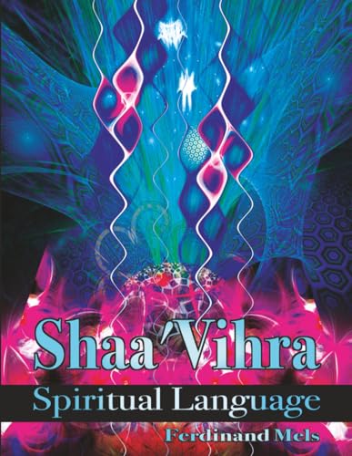 Shaa'Vihra  A Spiritual Lanuage