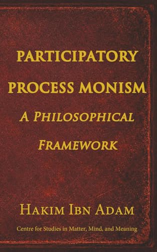 Participatory Process Monism