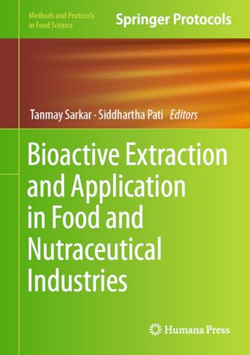 Bioactive Extraction and Application in Food and Nutraceutical Industries