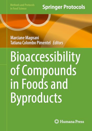 Bioaccessibility of Compounds in Foods and Byproducts