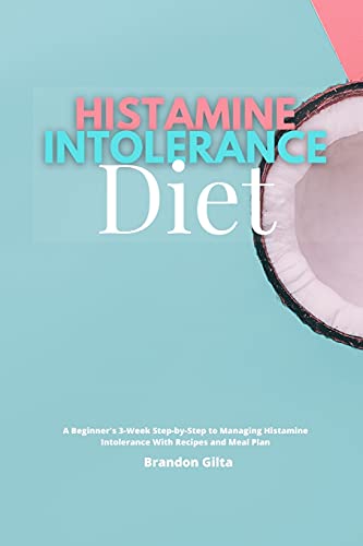 Histamine Intolerance Diet