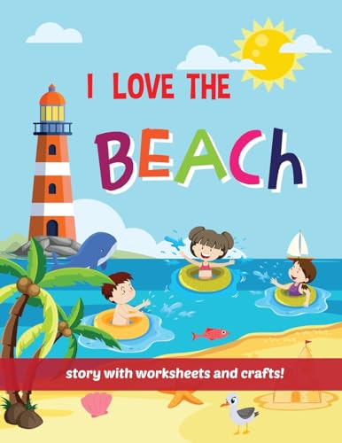 I Love The Beach -  Storybook with worksheets and crafts!