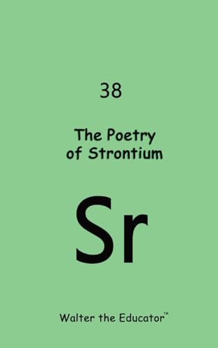 The Poetry of Strontium