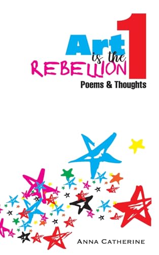 Art Is The Rebellion 1