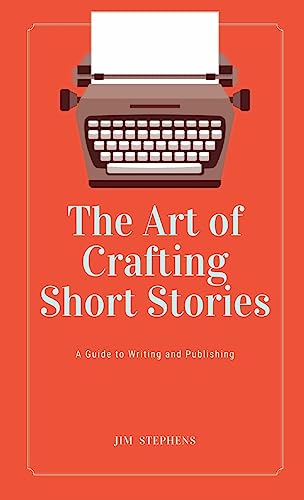 The Art of Crafting Short Stories