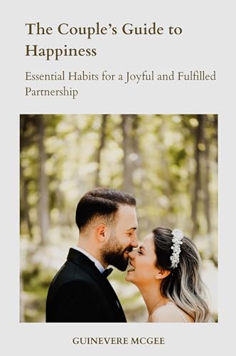 The Couple's Guide to Happiness