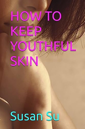 HOW TO KEEP YOUTHFUL SKIN