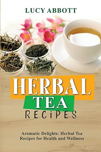 HERBAL  TEA  RECIPES