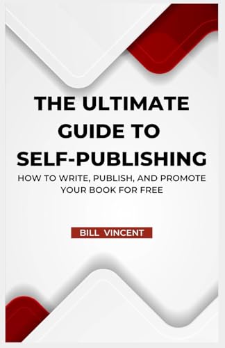 The Ultimate Guide to Self-Publishing
