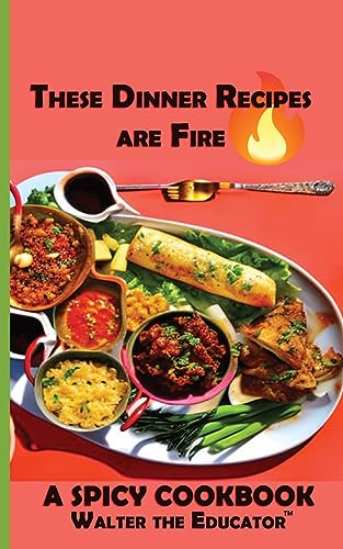 These Dinner Recipes are Fire