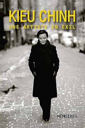 Kieu Chinh - Une Artiste En Exil (soft cover - color)