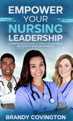 Empower Your Nursing Leadership