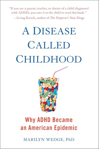 A Disease Called Childhood
