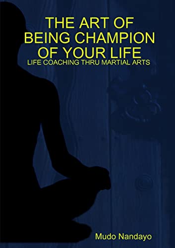 the art of being champion of your life