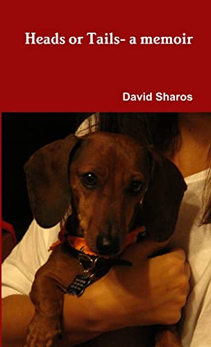 Heads or Tails - a Memoir