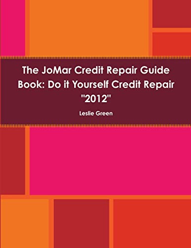 The JoMar Credit Repair Guide Book '2012'