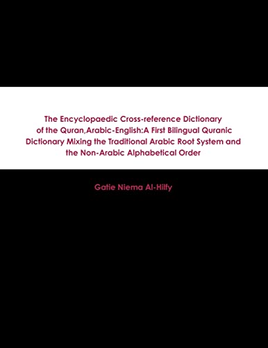 The Encyclopaedic Cross-reference Dictionary of the Quran,Arabic-English