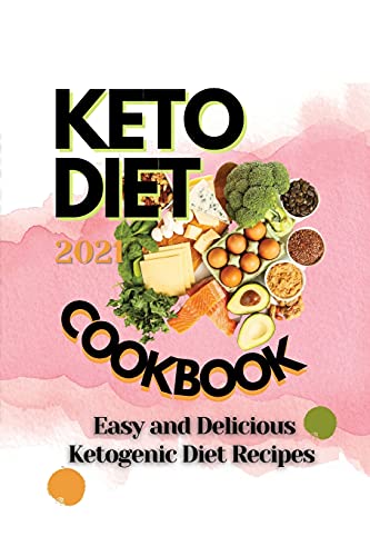 Keto Diet Cookbook 2021