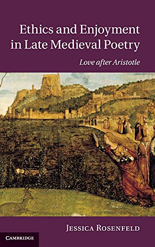 Ethics and Enjoyment in Late Medieval Poetry