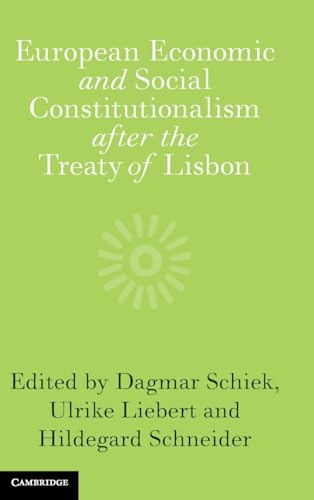 European Economic and Social Constitutionalism after the Treaty of Lisbon