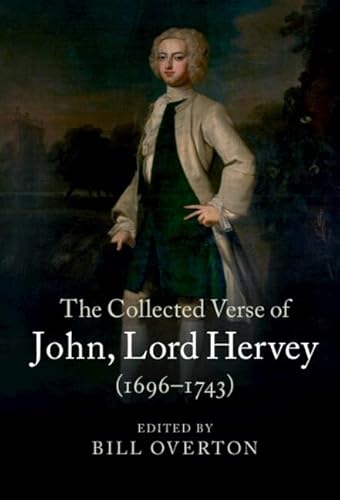 The Collected Verse of John, Lord Hervey (1696-1743)