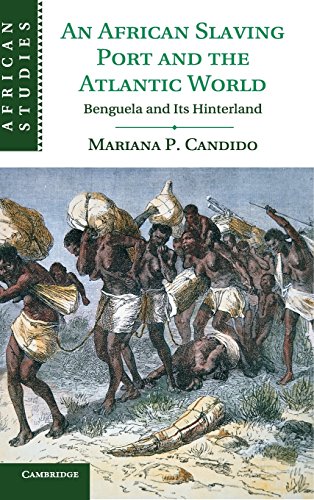 An African Slaving Port and the Atlantic             World