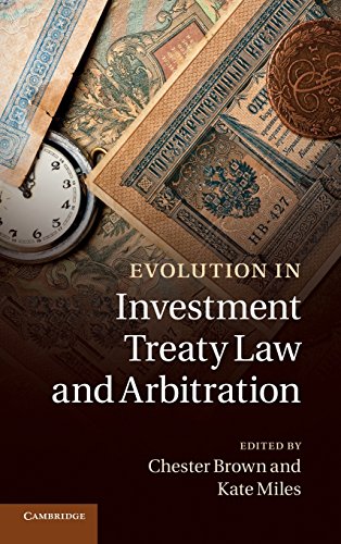 Evolution in Investment Treaty Law and Arbitration