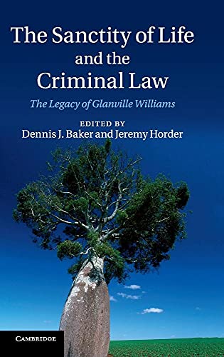 The Sanctity of Life and the Criminal Law