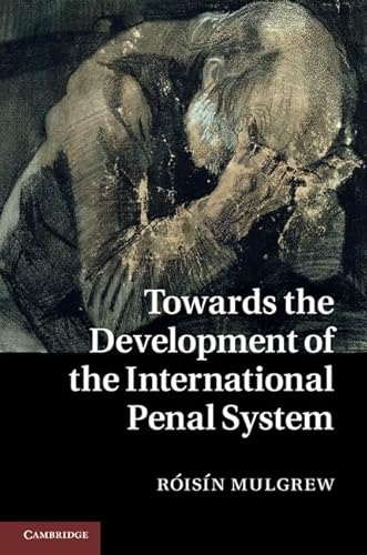Towards the Development of the International Penal System