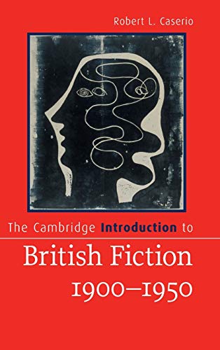 The Cambridge Introduction to British Fiction, 1900-1950