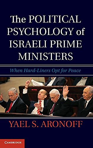 The Political Psychology of Israeli Prime Ministers