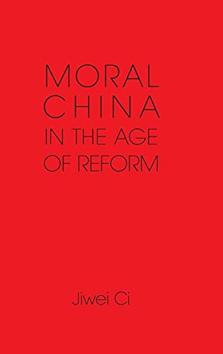 Moral China in the Age of Reform