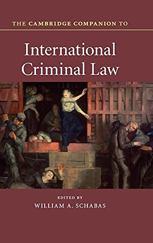 The Cambridge Companion to International Criminal             Law