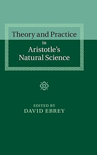 Theory and Practice in Aristotle's Natural             Science
