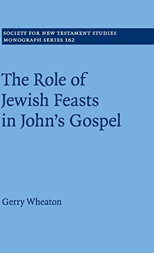 The Role of Jewish Feasts in John's Gospel