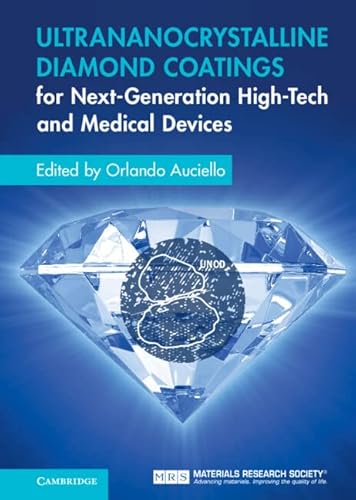 Ultrananocrystalline Diamond Coatings for Next-Generation High-Tech and Medical Devices