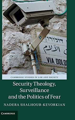 Security Theology, Surveillance and the Politics of             Fear