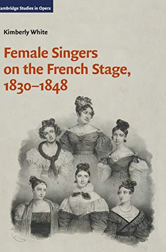 Female Singers on the French Stage, 1830-1848
