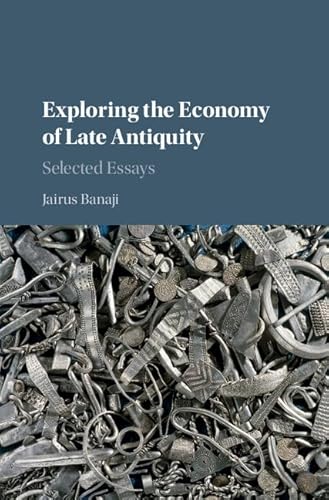 Exploring the Economy of Late Antiquity