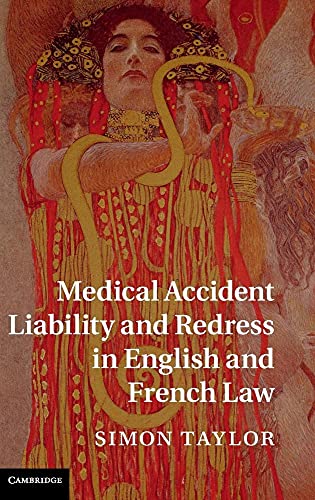 Medical Accident Liability and Redress in English and French             Law