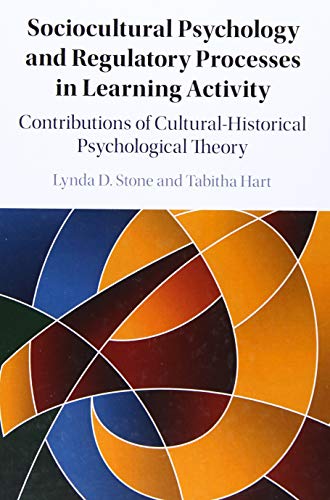 Sociocultural Psychology and Regulatory Processes in Learning Activity