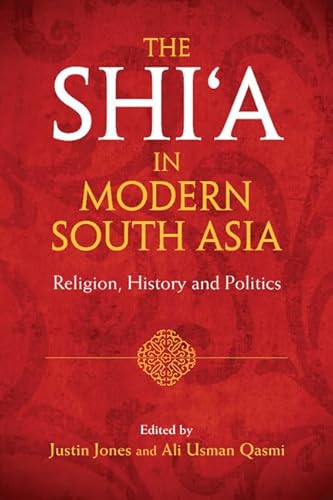 The Shi'a in Modern South Asia