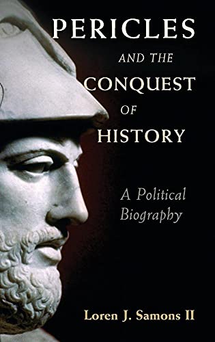 Pericles and the Conquest of History